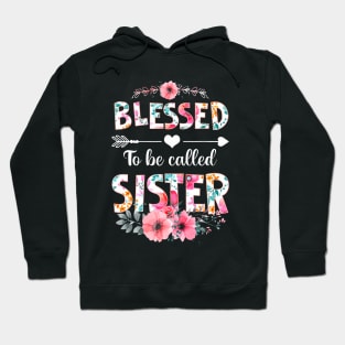 Blessed To Be Called Sister Mothers Day Hoodie